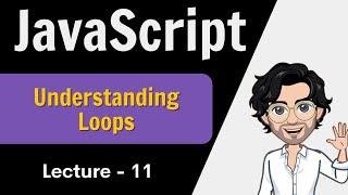 Loops in Javascript  Web Development Course  Javascript Lecture 11 [upl. by Rodi929]