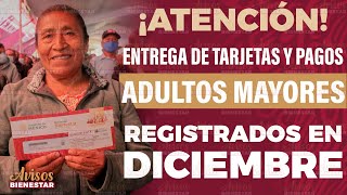 ¡ABUSADO Adulto mayor te registraste en diciembre a la pensión bienestar entrega de tarjeta y pago [upl. by Bolme958]