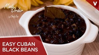 Easy Cuban Black Beans  Frijoles Negro Cubanos  Cuban Recipes  Made To Order  Chef Zee Cooks [upl. by Vander]