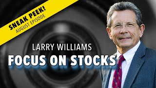 Larry Williams  Sneak Peek of August Edition of Focus On Stocks 080223 [upl. by Cliffes]