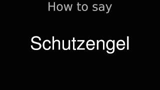 How to Pronounce correctly Schutzengel Movie [upl. by Allyson886]