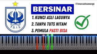 Bersinar  Lagu Supporter  Anthem PSIS Semarang Synthesia  Tutorial Piano Mudah untuk Pemula [upl. by Herrera]