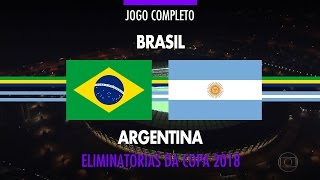 Jogo Completo  Brasil x Argentina  Eliminatórias da Copa 2018  10112016 [upl. by Coney441]