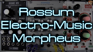 Rossum ElectroMusic Morpheus  Stereo Zplane filter [upl. by Oribel]