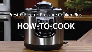 HowtoCook with the Presto® Electric Pressure Cooker Plus [upl. by Merrie]