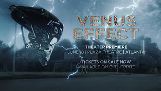 Venus Effect  Premiere Trailer [upl. by Blodget651]