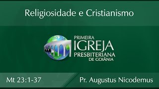 Religiosidade e Cristianismo  Rev Augustus Nicodemus Lopes [upl. by Sulecram]