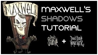 Dont Starve  Maxwells Shadows Tutorial Outdated [upl. by Ellinehc]