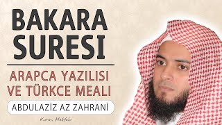 Bakara suresi anlamı dinle Abdulaziz az Zahrani Bakara suresi arapça yazılışı okunuşu ve meali [upl. by Enetsuj743]