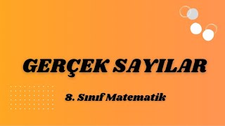 GERÇEK SAYILAR 8 SINIF Matematik [upl. by Eve]