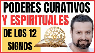 Los 12 Signos Sus PODERES CURATIVOS y espirituales ¿ Cuál eres [upl. by Edijabab425]