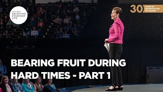 Bearing Fruit During Hard Times  Part 1  Joyce Meyer  Enjoying Everyday Life Teaching [upl. by Musette817]