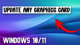 How to Update Any Graphics Card in Windows 10 amp 11 Easy  Method [upl. by Freddy]