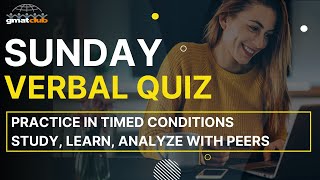 GMAT Practice Quiz  Solve Challenging GMAT VERBAL Practice Questions in Timed Conditions [upl. by Tapes952]