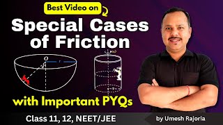 5 Special Cases in Friction  Newtons Laws of Motion  Important PYQs  11th Physics neet [upl. by Haywood688]