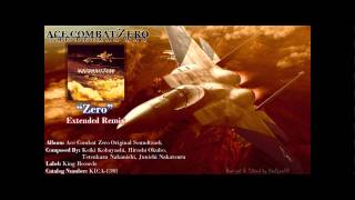 Ace Combat Zero Ost  Zero Digitally ReMastered Extended Remix Original HD [upl. by Alrrats]