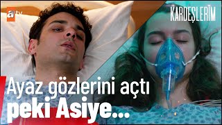 Ayaz ve Asiye hastanede  Kardeşlerim 117 Bölüm [upl. by Anett653]