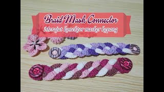 How to Crochet Mask Connector Braid Motif  Merajut Konektor Masker Kepang [upl. by Anatollo657]