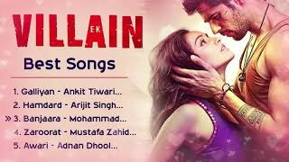 Ek Villain ❤️ Movie All Best Songs  Shraddha Kapoor amp Sidharth Malhotra  Romantic Love Gaane [upl. by Ainex]