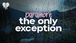 paramore  the only exception lyrics [upl. by Raybourne411]