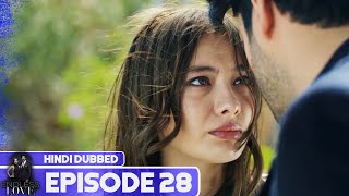 Endless Love  Episode 28  Hindi Dubbed  Kara Sevda [upl. by Attecnoc]