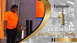 La Bataille des Relooking Body  Téléréalité  Episode 1 [upl. by Dill637]