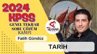 2024 KPSS Genel Tekrar Soru Çözüm Kampı Tarih 2  Fatih Gündüz [upl. by Bettine]