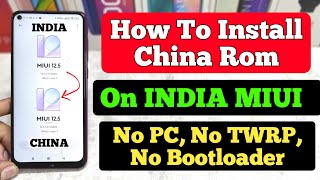 How To Install China MIUI ROM On India MIUI Phone  No PC No Bootloader  100 Working Method [upl. by Aimat343]