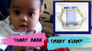 SUNAT BAYI 7 bulan  METODE SMART KLAMP  RECOMMENDED  Desember 2017 [upl. by Nnayram627]