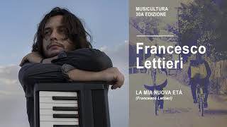 Francesco Lettieri  La mia nuova età  Musicultura 2019 [upl. by Nabatse707]