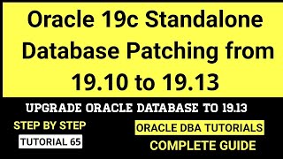 Oracle 19c Standalone Database Patching from 1910 to 1913 [upl. by Adnylam]