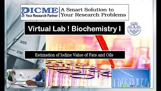 Estimation of Iodine Value of Fats and Oils  Virtual Lab PICME Labs  Biochemistry I [upl. by Ger]