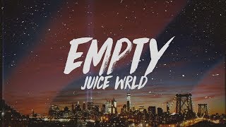 Juice WRLD  Empty Lyrics [upl. by Amehsat]