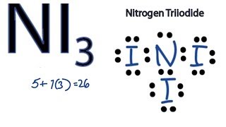 NI3 Lewis Structure  How to Draw the Dot Structure for NI3 Nitrogen Triiodide [upl. by Butta]