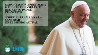 Exhortación apostólica Gaudete et Exsultate del Papa Francisco sobre la santidad en el mundo actual [upl. by Aneis]