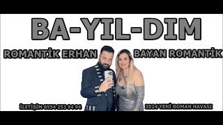 BAYILDIM ROMAN HAVASI ROMANTİK ERHAN FT BAYAN ROMANTİK SAKALINA KİRPİĞİNE ERKEĞİME [upl. by Porte]