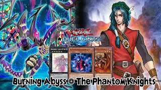 BURNING ABYSS  THE PHANTOM KNIGHTS DUEL LINKS DECK DEC2023 RANKED DUEL YU GI OH DUEL LINKS [upl. by Yanffit]