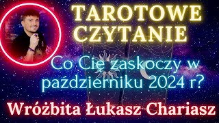 Co Cię zaskoczy w październiku 2024 r Tarotowe czytanie 🌙 Łukasz Chariasz [upl. by Karil375]