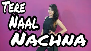 TERE NAAL NACHNA Nawabzaade Song Dance Cover [upl. by Paulo23]