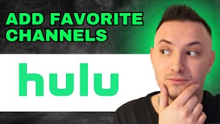 Hulu Add Favorite Channels 2024  QUICK GUIDE [upl. by Gilud937]