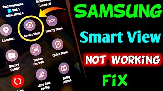 Fix Smart View Not Working On Samsung Mobile  Smart View Not Connecting To Tv [upl. by August]