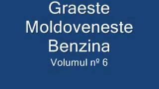 Graeste Moldoveneste  Benzina [upl. by Dmitri]