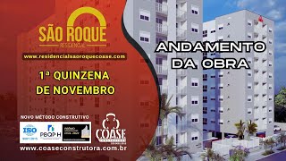 Andamento da Obra  1ª Quinzena de Novembro I Residencial SÃO ROQUE [upl. by Clayborne]