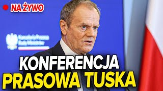 NA ŻYWO Konferencja prasowa Donalda Tuska [upl. by Siuluj]