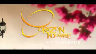 CORAZON INDOMABLE SOUNDTRACK  Sound Effects [upl. by Jamima]