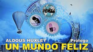 📖 Audiolibro 🎧  quotUn Mundo Felizquot de Aldous Huxley voz humana  Prólogo del autor y Capítulo 1 ✒️ [upl. by Aleras220]