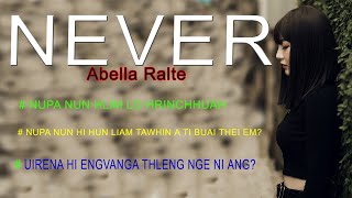 NEVER  1  Abella Ralte [upl. by Chadabe644]