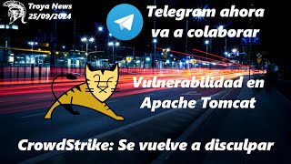 Telegram va a colaborar con las autoridades  Troyano Necro lo vuelve a hacer  Tomcat vulnerable [upl. by Dari870]