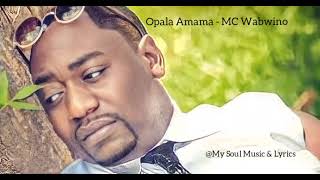 Opala Amama  MC Wabwino  Official Audio  Zambia [upl. by Shelba]