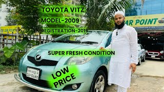 Toyota VitzUsed CarLow PriceBangla Car ReviewModel2009Registration2014 [upl. by Ehsrop10]